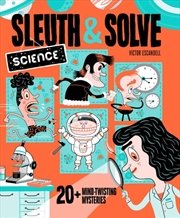 Buy Sleuth & Solve: Science: 20+ Mind-Twisting Mysteries