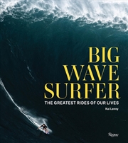 Buy Big Wave Surfer: The Greatest Rides of Our Lives
