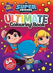 Buy My First Super Friends: Ultimate Colouring Book (Warner Bros.)