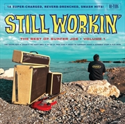 Buy Still Workin' -The Best Of Surfer Joe 1