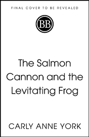 Buy The Salmon Cannon and the Levitating Frog