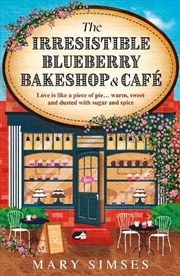 Buy The Irresistible Blueberry Bakeshop and Cafe