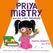 Buy Priya Mistry and the Lost Treasure