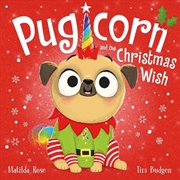 Buy The Magic Pet Shop: Pugicorn and the Christmas Wish