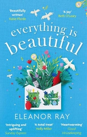 Buy Everything is Beautiful:  'the most uplifting book of the year' Good Housekeeping