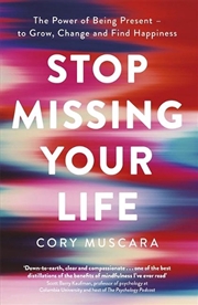 Buy Stop Missing Your Life