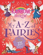 Buy Rainbow Magic: My A to Z of Fairies