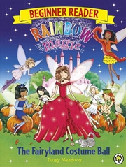 Buy Rainbow Magic Beginner Reader: The Fairyland Costume Ball