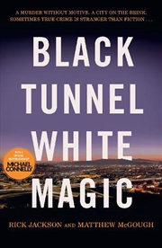 Buy Black Tunnel, White Magic