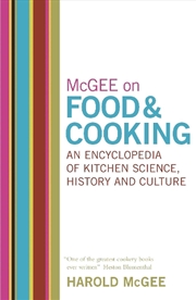 Buy McGee on Food and Cooking: An Encyclopedia of Kitchen Science, History and Culture