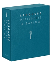Buy Larousse Patisserie and Baking