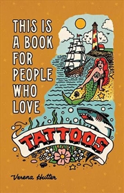 Buy This is a Book for People Who Love Tattoos