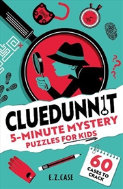 Buy Cluedunnit: 5-Minute Mystery Puzzles for Kids