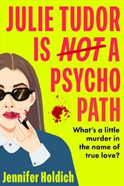 Buy Julie Tudor Is Not a Psychopath
