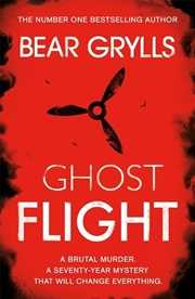 Buy Bear Grylls: Ghost Flight