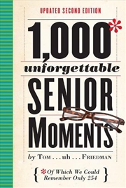 Buy 1,000 Unforgettable Senior Moments