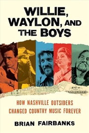 Buy Willie, Waylon, and the Boys