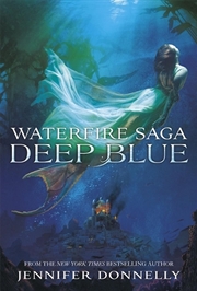Buy Waterfire Saga: Deep Blue