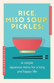 Buy Rice, Miso Soup, Pickles