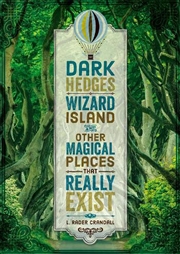 Buy Dark Hedges, Wizard Island, and Other Magical Places That Really Exist