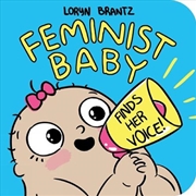Buy Feminist Baby Finds Her Voice!