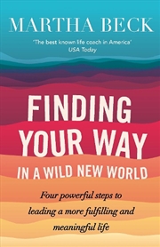 Buy Finding Your Way In A Wild New World