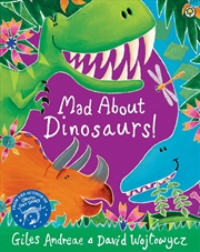 Buy Mad About Dinosaurs!
