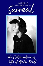 Buy Surreal - The Extraordinary Life of Gala Dali