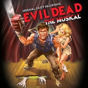 Buy Evil Dead: The Musical (Original Cast Recording)