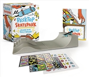 Buy Desktop Skatepark