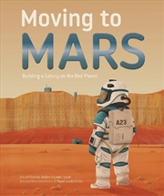 Buy Moving To Mars: Building A Colony On The Red Planet