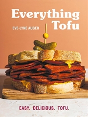 Buy Everything Tofu: Easy. Delicious. Tofu.