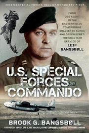 Buy U.S. Special Forces Commando: From Oss Agent In The Eastern Bloc To Airborne Soldier In Korea And Gr