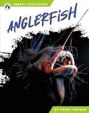 Buy Creepy Creatures: Angler Fish
