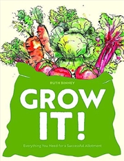 Buy Grow It!: Everything You Need For A Successful Allotment