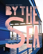 Buy By The Sea: Inspiring Coastal Houses And Refuges