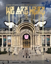 Buy We Are Here: Street Art Enters The Museum