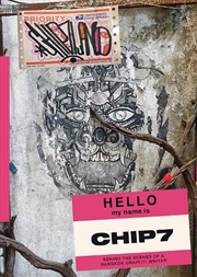 Buy Chip7Land: Behind The Scenes Of A Bangkok Graffiti Writer