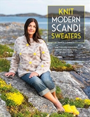 Buy Knit Modern Scandi Sweaters: Knitting Patterns For Bright And Beautiful Nordic Knits