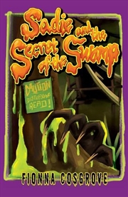Buy Sadie And The Secret Of The Swamp