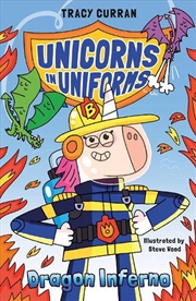 Buy Dragon Inferno (Unicorns In Uniform Book #1)