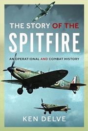 Buy Story Of The Spitfire: An Operational And Combat History