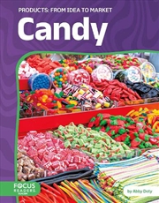 Buy Products: Candy: From Idea To Market