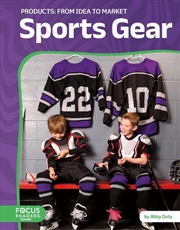 Buy Products: Sports Gear: From Idea To Market