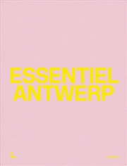 Buy Essentiel Antwerp: 25 Years