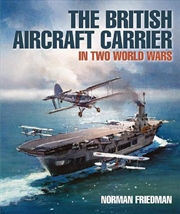Buy British Aircraft Carrier: Two World Wars And After