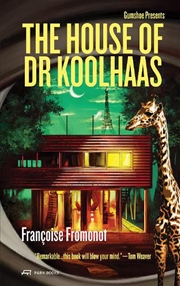 Buy House Of Doctor Koolhaas