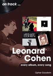 Buy Leonard Cohen On Track: Every Album, Every Song