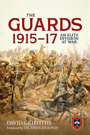Buy Guards 1915-17: An Elite Division At War