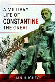 Buy Military Life Of Constantine The Great